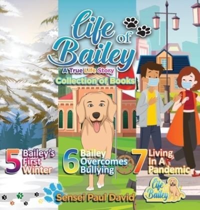 Cover for Sensei Paul David · Life of Bailey (Inbunden Bok) (2021)