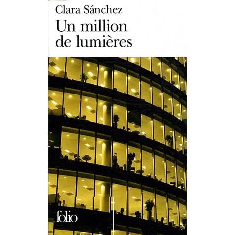 Cover for Clara Sanchez · Million De Lumieres (Folio) (French Edition) (Paperback Book) [French edition] (2008)