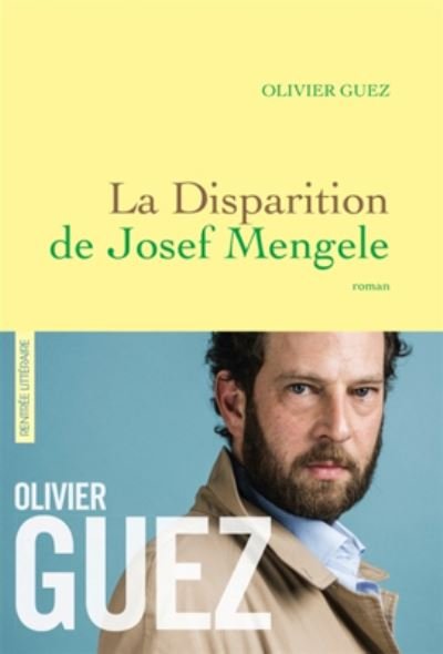 Cover for Olivier Guez · La disparition de Josef Mengele (Prix Renaudot 2017) (MERCH) (2017)
