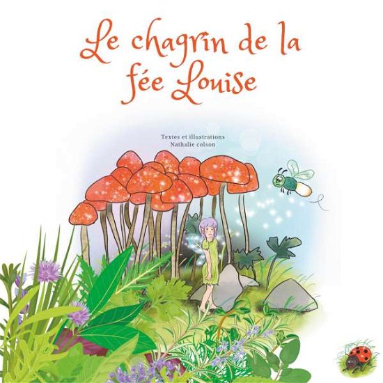Cover for Colson · Le chagrin de la fée Louise (Buch)