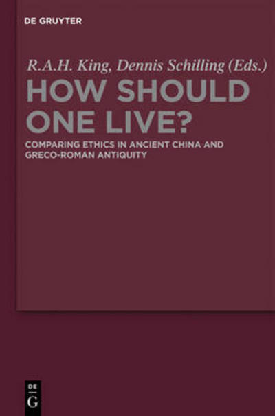 Cover for Richard King · How Should One Live? (Book) (2011)