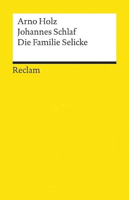 Die Familie Selicke - Holz - Böcker - Philipp Reclam Jun Verlag GmbH - 9783150089873 - 