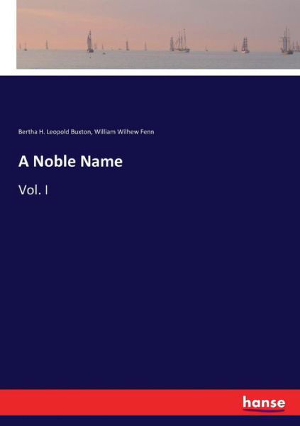 A Noble Name - Buxton - Livros -  - 9783337046873 - 10 de maio de 2017