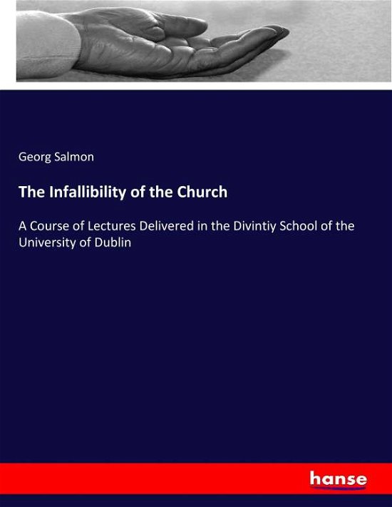 Cover for Salmon · The Infallibility of the Church (Book) (2017)
