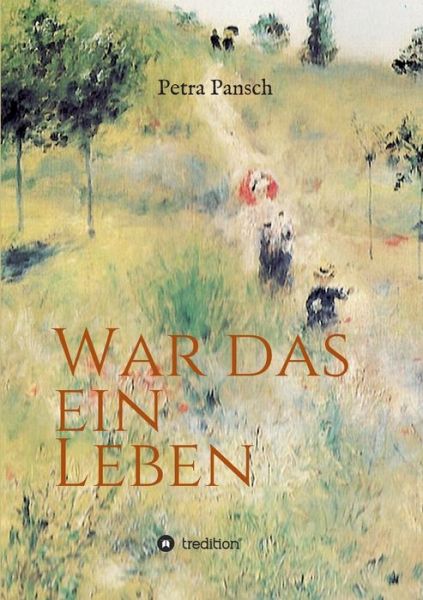 Cover for Pansch · War das ein Leben (Bog) (2020)