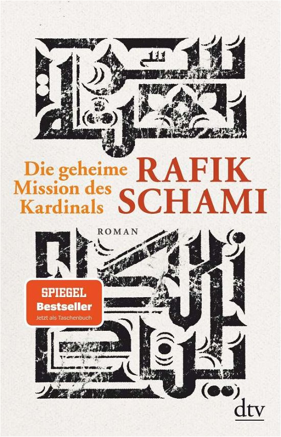 Die geheime Mission des Kardinals - Rafik Schami - Książki - dtv Verlagsgesellschaft - 9783423147873 - 19 lutego 2021