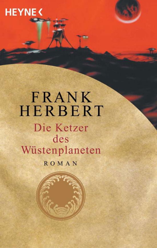 Cover for Frank Herbert · Heyne.18687 Herbert.Ketzer.Wüstenp. (Bog)