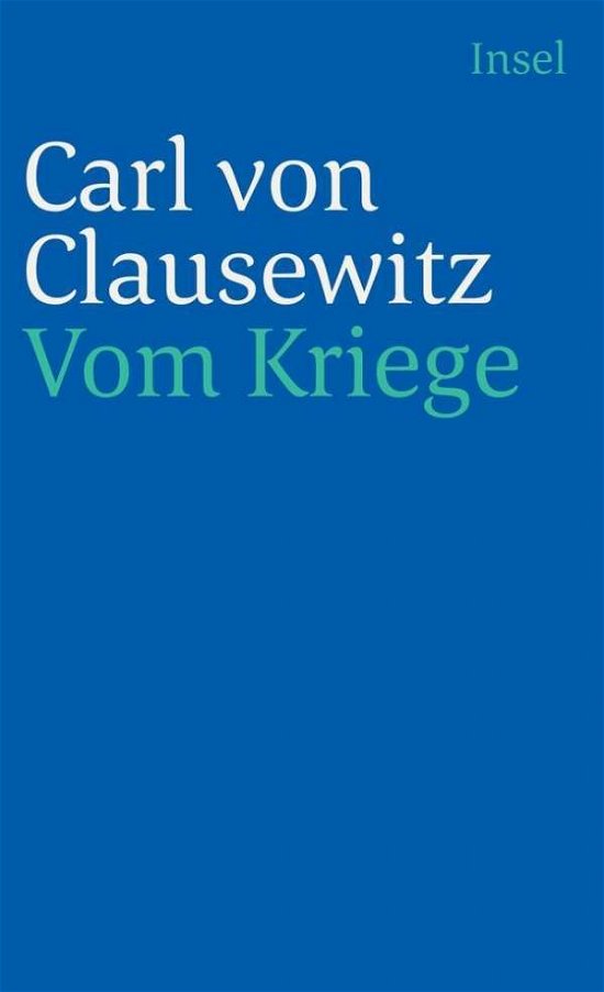Cover for Carl Von Clausewitz · Insel TB.3087 Clausewitz.Vom Kriege.SA (Bok)