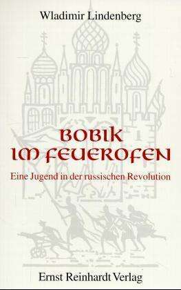 Bobik Im Feuerofen - Wladimir Lindenberg - Książki -  - 9783497014873 - 