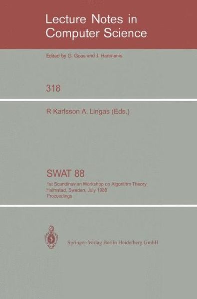 Cover for Rolf Karlsson · Swat '88: 1st Scandinavian Workshop on Algorithm Theory Halmstad, Sweden, July 5-8, 1988. Proceedings - Lecture Notes in Computer Science (Paperback Book) (1988)