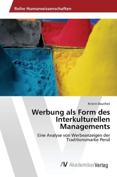 Cover for Doutheil Kristin · Werbung Als Form Des Interkulturellen Managements (Pocketbok) (2015)