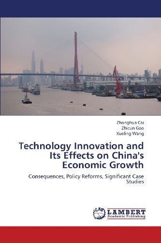Cover for Xueling Wang · Technology Innovation and Its Effects on China's Economic Growth: Consequences, Policy Reforms, Significant Case Studies (Taschenbuch) (2013)