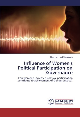 Cover for Zipporah Imali Wanaswa · Influence of Women's Political Participation on Governance: Can Women's Increased Political Participation Contribute to Achievement of Gender Justice? (Taschenbuch) (2014)