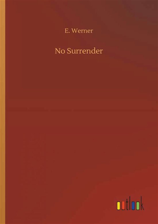 Cover for Werner · No Surrender (Bog) (2018)