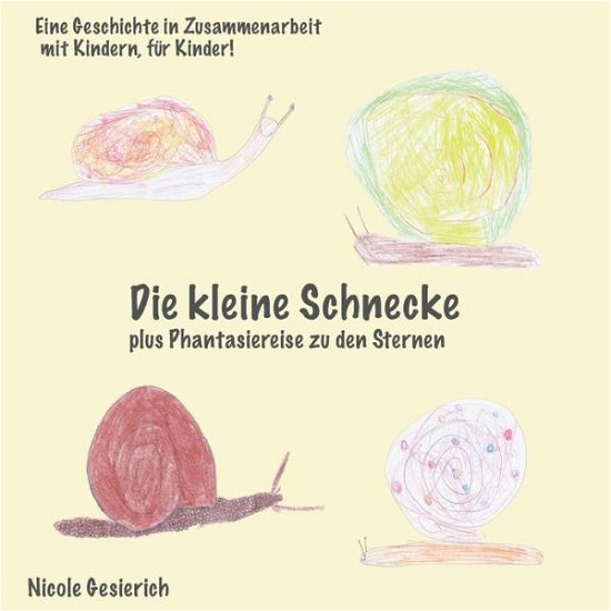 Cover for Gesierich · Die kleine Schnecke (Book) (2016)