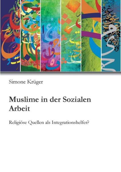 Cover for Krüger · Muslime in der Sozialen Arbeit (Buch) (2019)