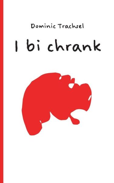 Cover for Dominic Trachsel · I bi chrank (Paperback Book) (2021)