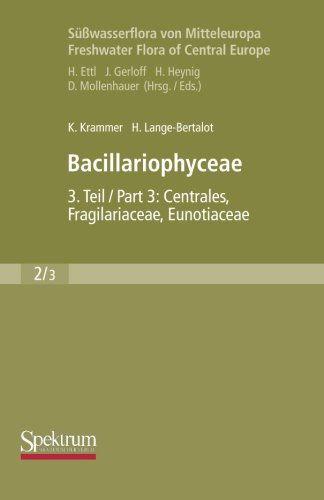 Cover for Kurt Krammer · Bacillariophyceae: Teil 3: Centrales, Fragilariaceae, Eunotiaceae - Susswasserflora Von Mitteleuropa (Paperback Book) [2000 edition] (2008)