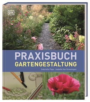 Cover for Gabriella Pape · Praxisbuch Gartengestaltung (Hardcover Book) (2022)