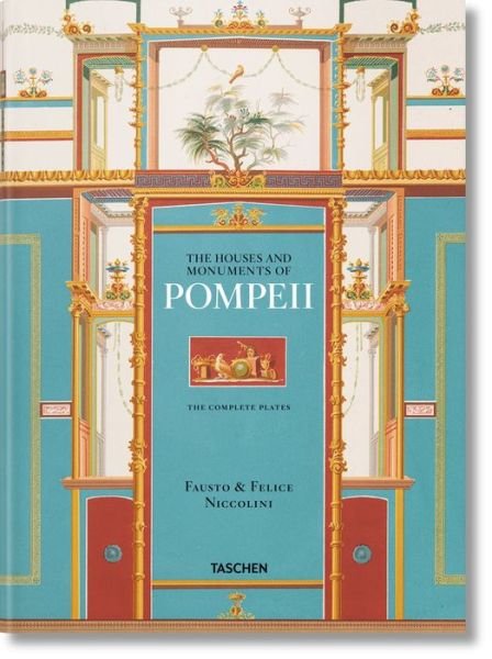 Cover for Sebastian Schutze · Fausto &amp; Felice Niccolini. Houses and Monuments of Pompeii (Hardcover Book) [Multilingual edition] (2016)