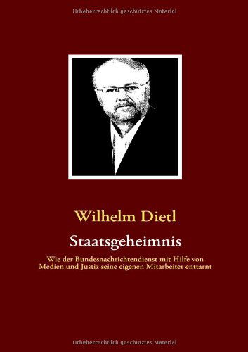 Cover for Wilhelm Dietl · Staatsgeheimnis (Paperback Book) [German edition] (2009)