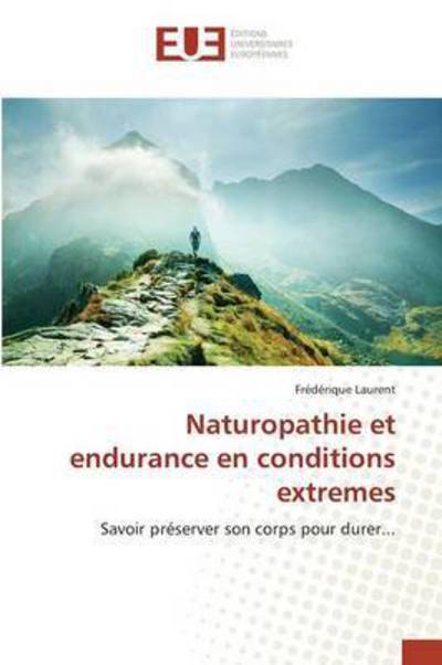 Cover for Laurent Frederique · Naturopathie et Endurance en Conditions Extremes (Paperback Book) (2018)