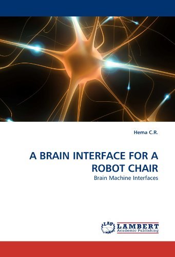 Cover for Hema C.r. · A Brain Interface for a Robot Chair: Brain Machine Interfaces (Taschenbuch) (2010)