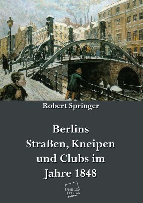 Cover for Springer · Berlins Straßen,Kneipen u.Club (Book)