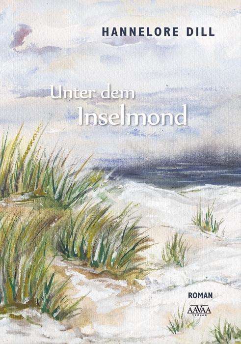 Unter dem Inselmond - Dill - Books -  - 9783845916873 - 