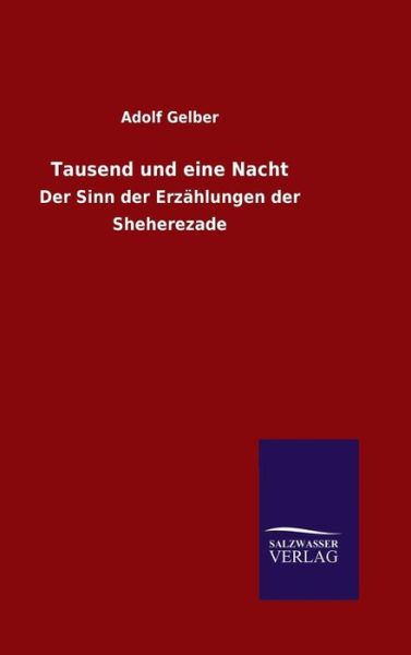 Cover for Adolf Gelber · Tausend und eine Nacht (Hardcover Book) (2015)