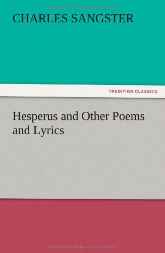 Cover for Charles Sangster · Hesperus and Other Poems and Lyrics (Paperback Book) (2012)