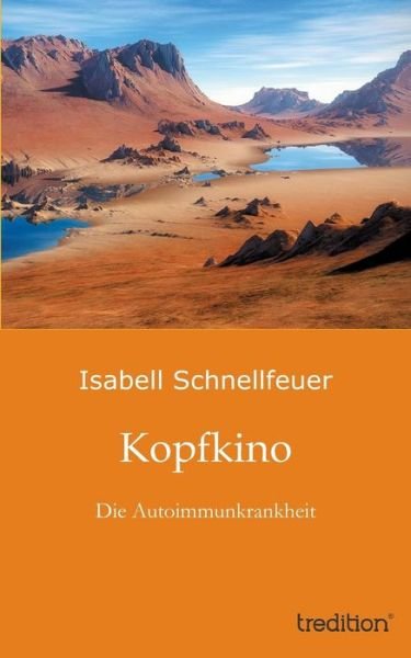 Cover for Isabell Schnellfeuer · Kopfkino (Paperback Bog) [German edition] (2012)