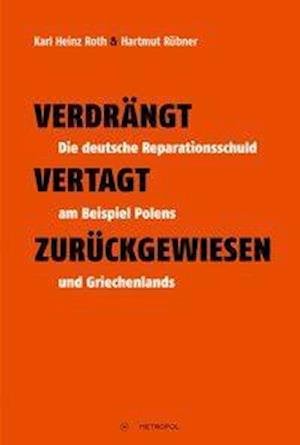 Cover for Roth · Verdrängt - Vertagt - Zurückgewies (Book)