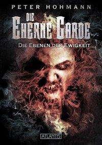 Cover for Hohmann · Die Eherne Garde,Ebenen d.E. (Bog)