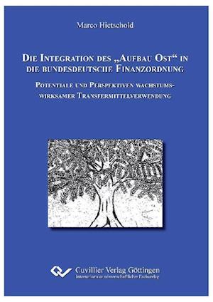 Cover for Marco Hietschold · Die Integration des &quot;Aufbau Ost&quot; in die bundesdeutsche Finanzordnung (Paperback Book) (2010)