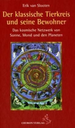 Cover for Erik van Slooten · Der klassische Tierkreis und seine Bewohner (Hardcover Book) (2010)