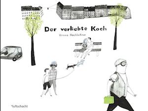 Cover for Verena Hochleitner · Der Verliebte Koch (Book)