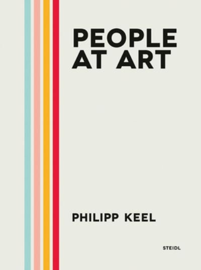 Philipp Keel: People at Art - Philipp Keel - Livros - Steidl Publishers - 9783958298873 - 26 de junho de 2025