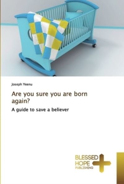 Cover for Yeenu · Are you sure you are born again? (Bok) (2019)