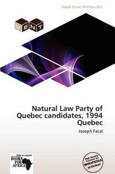 Cover for Dagda Tanner Mattheus · Natural Law Party of Quebec candidates, (Book) (2011)