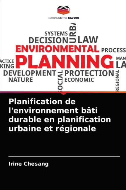 Cover for Irine Chesang · Planification de l'environnement bati durable en planification urbaine et regionale (Paperback Book) (2021)