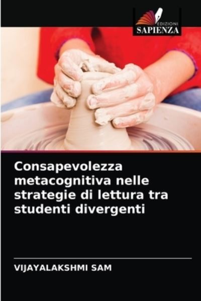 Cover for Vijayalakshmi Sam · Consapevolezza metacognitiva nelle strategie di lettura tra studenti divergenti (Paperback Book) (2021)