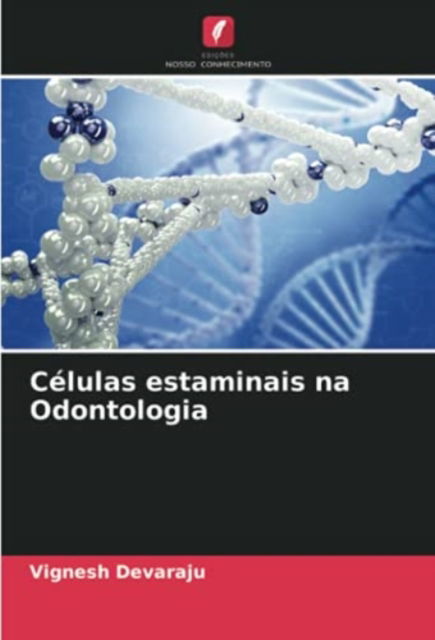 Cover for Vignesh Devaraju · Celulas estaminais na Odontologia (Paperback Book) (2021)