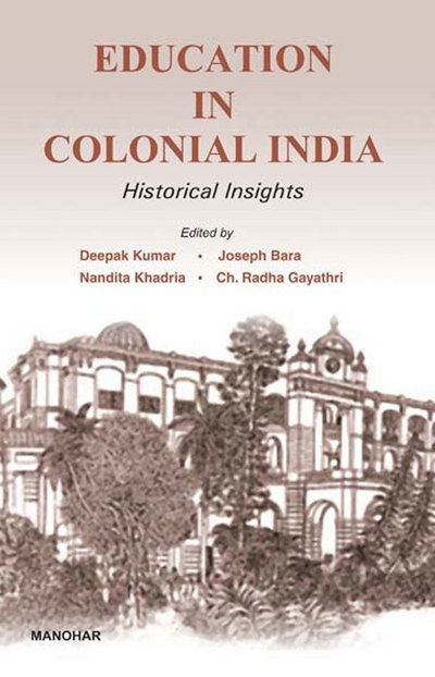 Cover for Deepak Kumar · Education in Colonial India: Historical Insights (Hardcover Book) (2013)