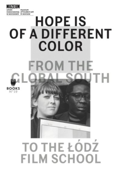 Cover for Magda Lipska · Hope Is of a Different Color – From the Global South to the Lodz Film School (Paperback Book) (2022)