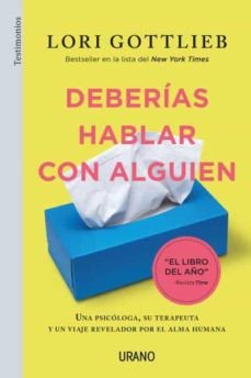 Cover for Lori Gottlieb · Deberias Hablar Con Alguien (Pocketbok) (2021)