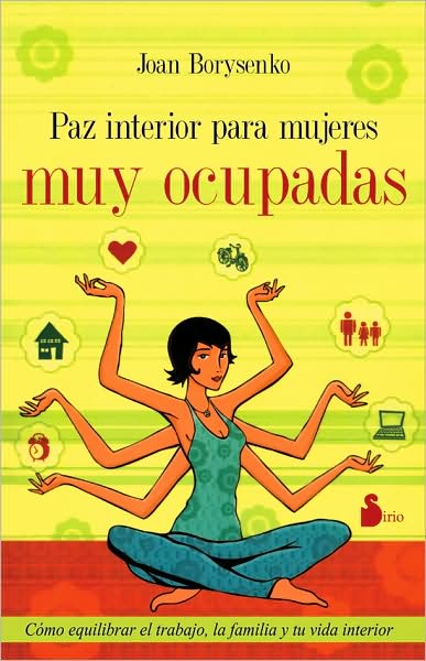 Paz Interior Para Mujeres - Joan Borysenko - Books - Sirio - 9788478085873 - April 1, 2008