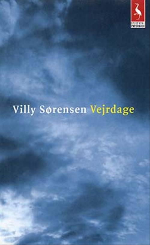 Cover for Villy Sørensen · Vejrdage (Paperback Bog) [1. udgave] [Paperback] (2002)