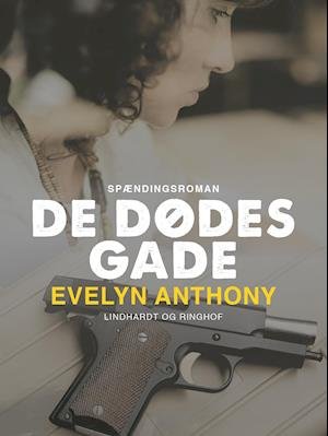 Cover for Evelyn Anthony · En Davina Graham-krimi: De dødes gade (Taschenbuch) [1. Ausgabe] (2018)