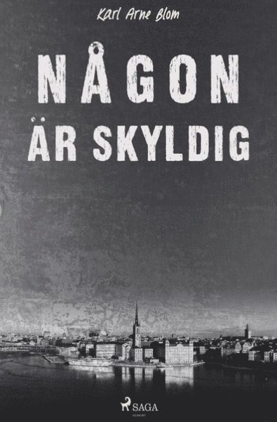 Cover for Karl Arne Blom · Någon är skyldig (Buch) (2018)